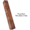 pen blank thuya burl n°4 stabilized